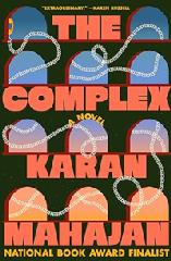 Book, The Complex by Karan Mahajan